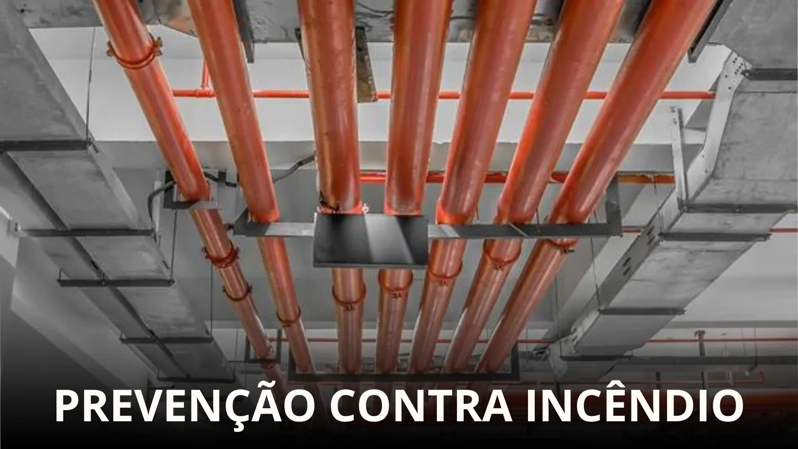 PREVENÇÃO CONTRA INCÊNDIO